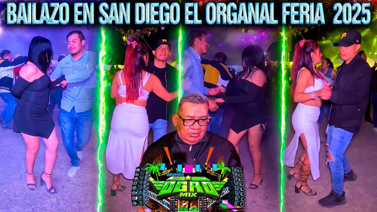 SONIDO OGRO MIX BAILAZO DE FERIA EN SAN DIEGO EL ORGANAL 2025