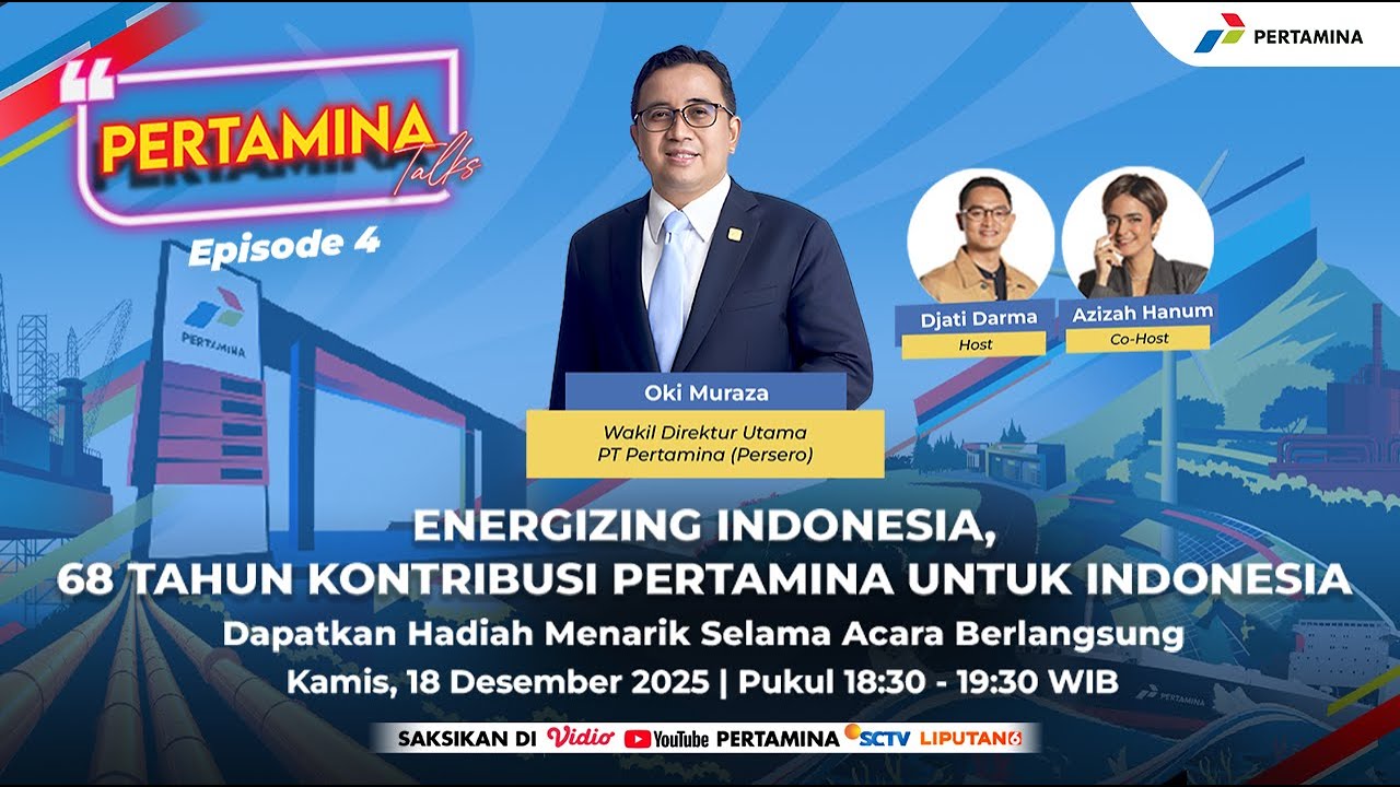 Pertamina Talks 2025 Episode 4: Energizing Indonesia