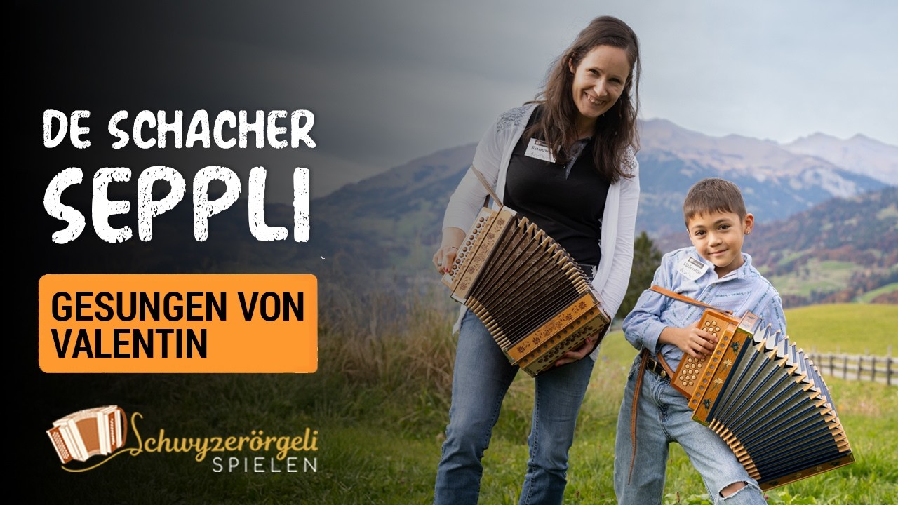 De Schacher Seppli von Valentin gesungen