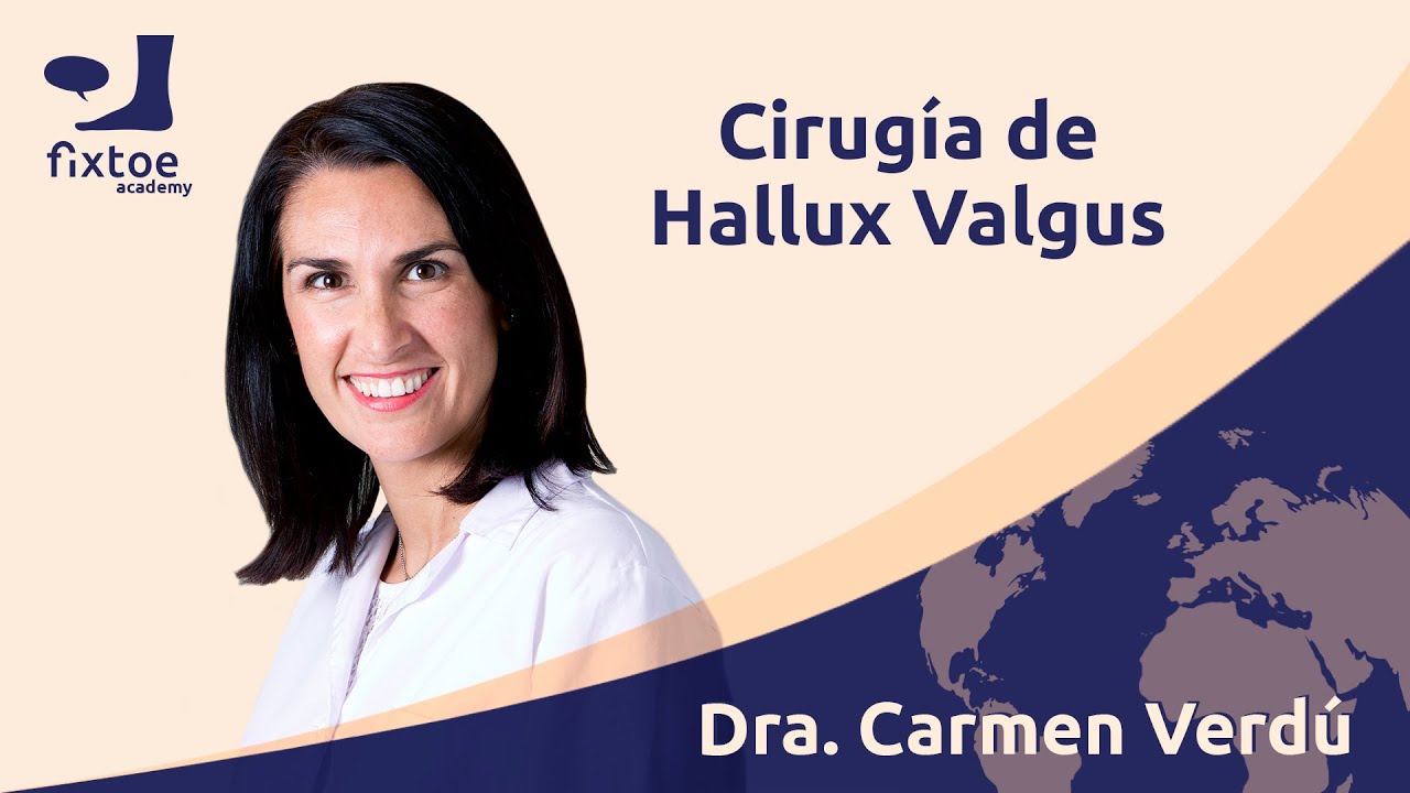 Dra. Carmen Verdú - Cirugía de Hallux Valgus