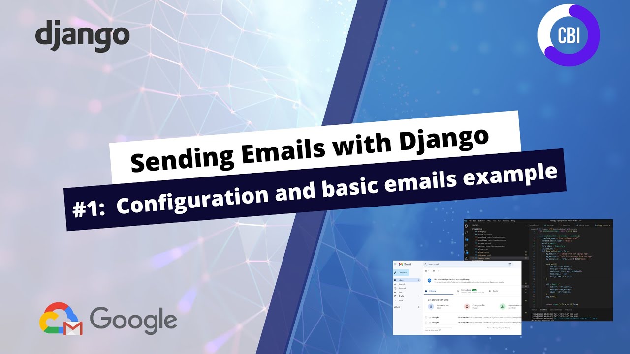 Sending Emails with Django #1: Configuration and Basics of Sending Emails with Gmail