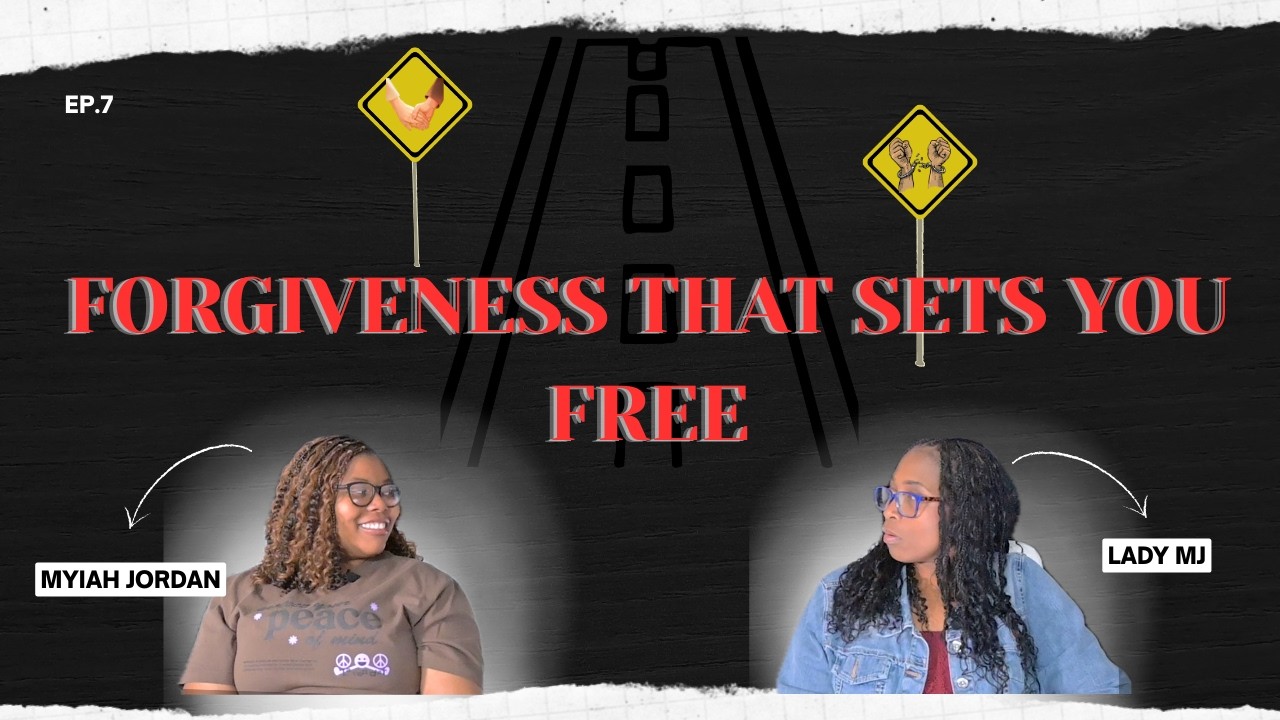 Forgiveness That Sets You Free ep.7