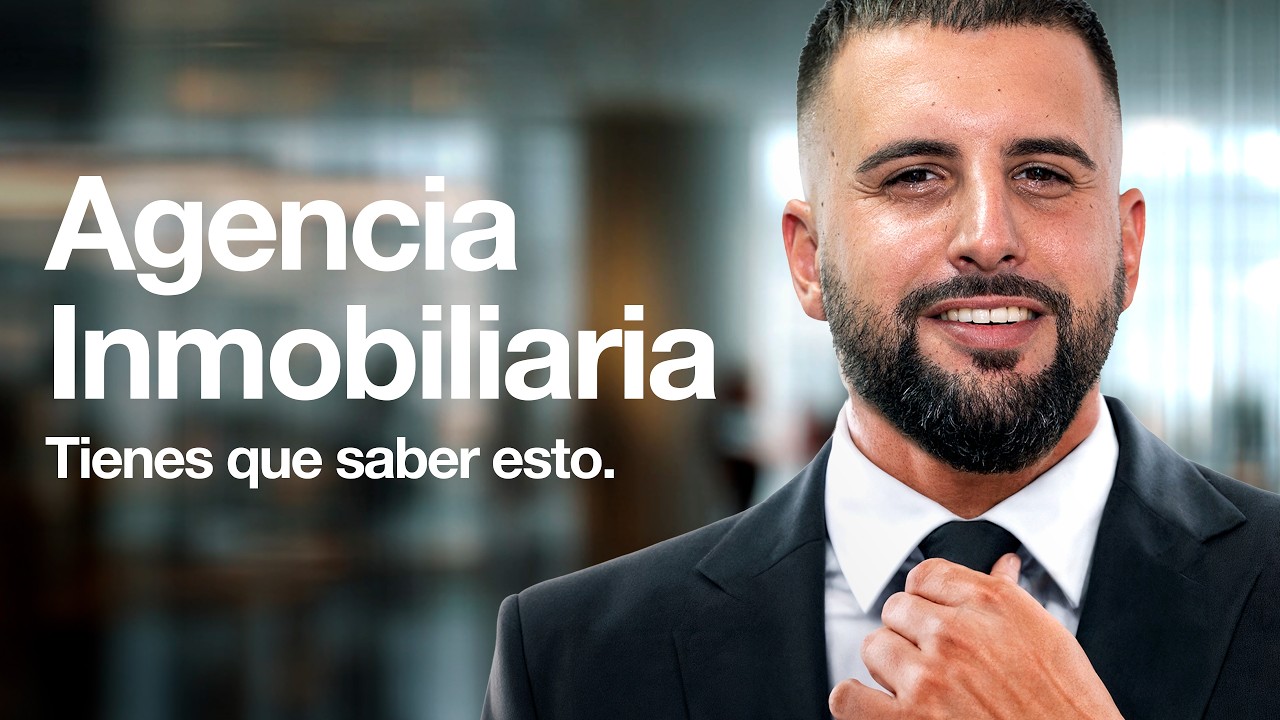 ¿Montar una AGENCIA INMOBILIARIA? ¡Que debes saber antes!