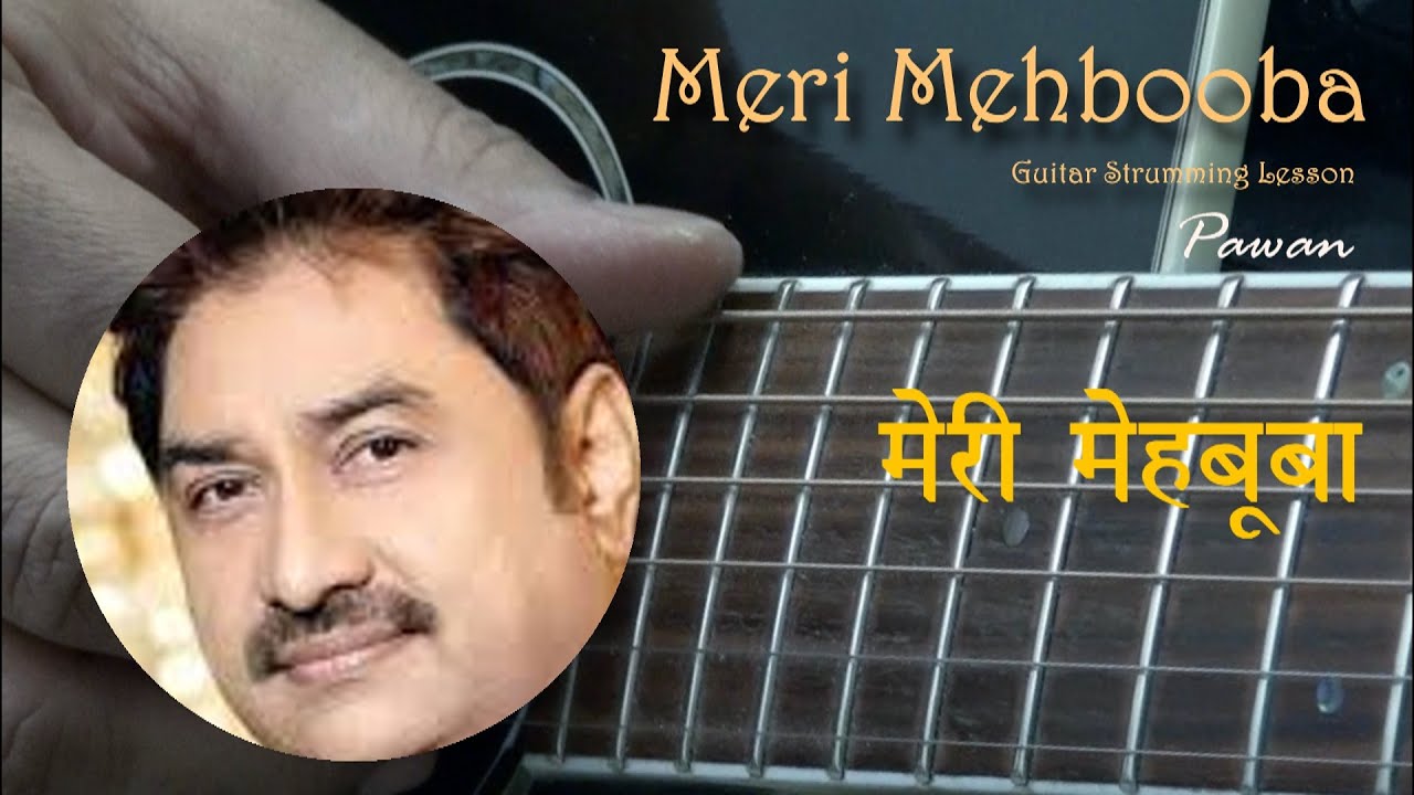 Meri Mehbooba | Guitar Chords | Hindi | Pawan