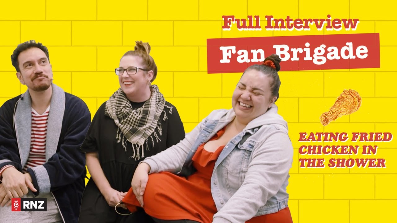 Eating Fried Chicken in the Shower | Fan Brigade | RNZ