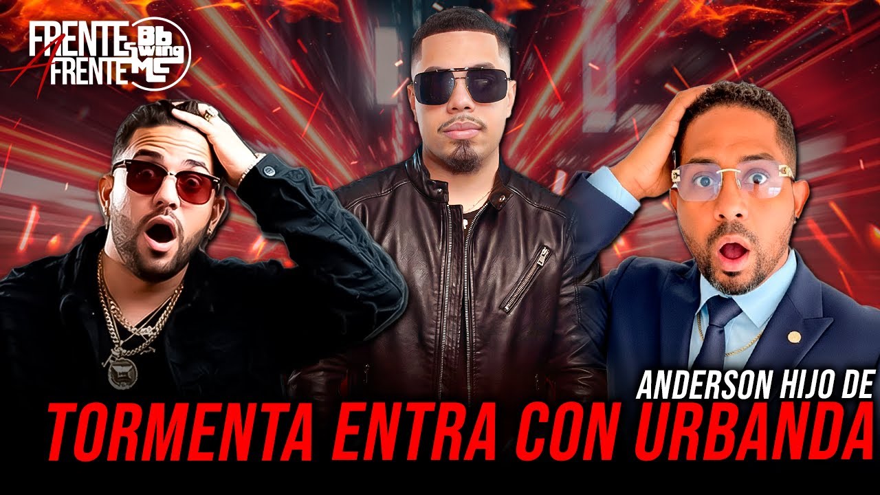 🔴ANDERSON HIJO DE TORMENTA ENTRA CON URBANDA