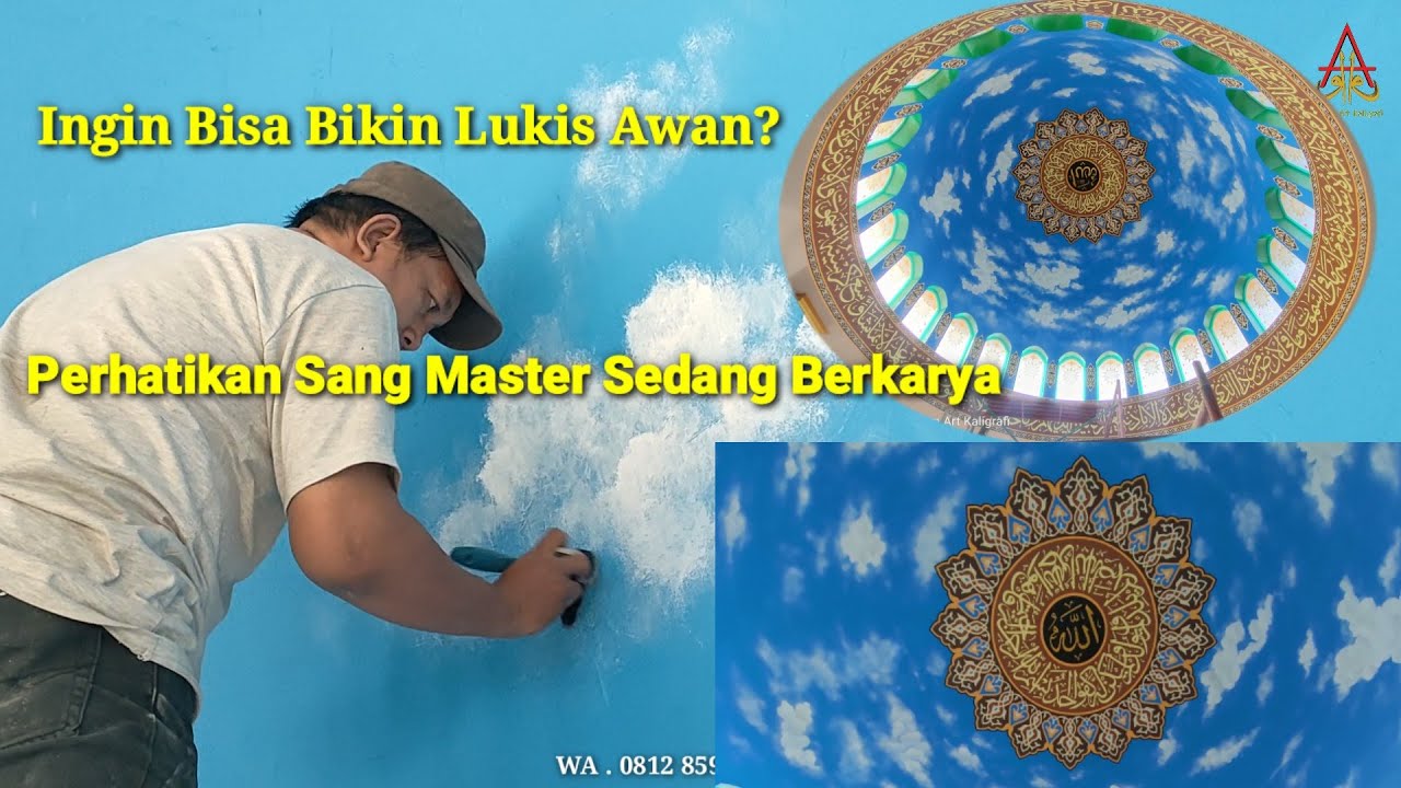 Rahasia Pembuatan Mudah Lukis Awan Dan Ornamen Kaligrafi Di Media Dome Kubah Masjid