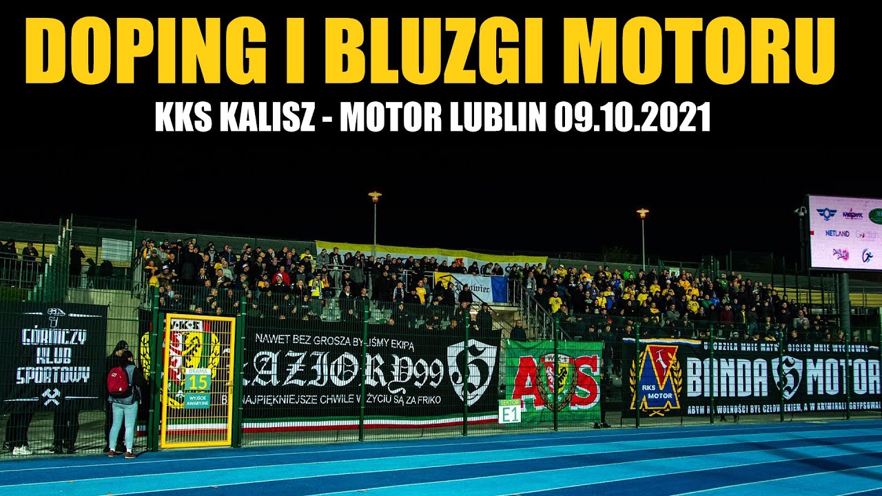DOPING I BLUZGI kibiców Motoru Lublin podczas wyjazdowego meczu z KKS Kalisz 09.10.2021