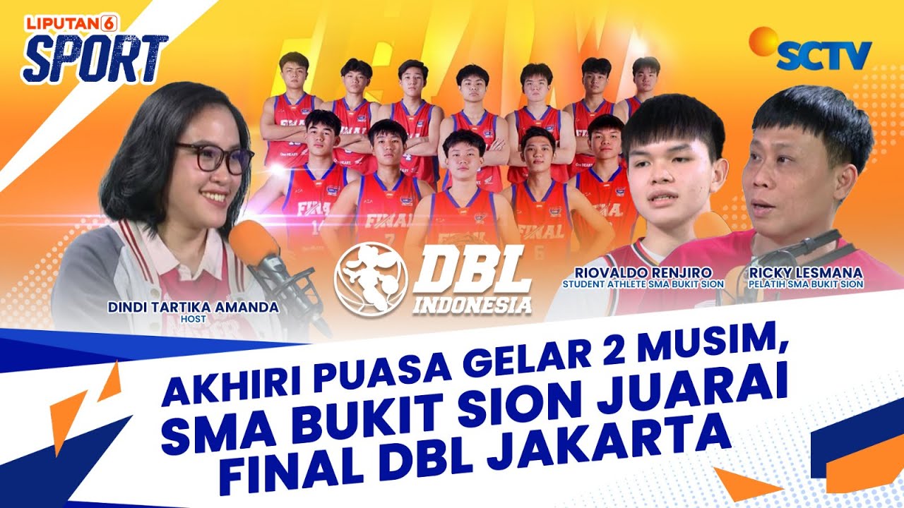 Cerita Dibalik Final DBL Jakarta: SMA Bukit Sion Akhiri Puasa Gelar 2 Musim | Liputan 6