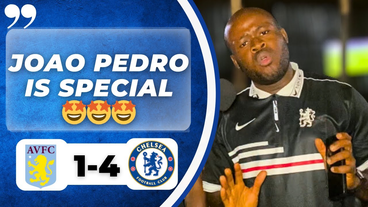 ASTON VILLA 1 - 4 CHELSEA | MATCH REACTION | PREMIER LEAGUE HIGHLIGHTS Ft. Msughter