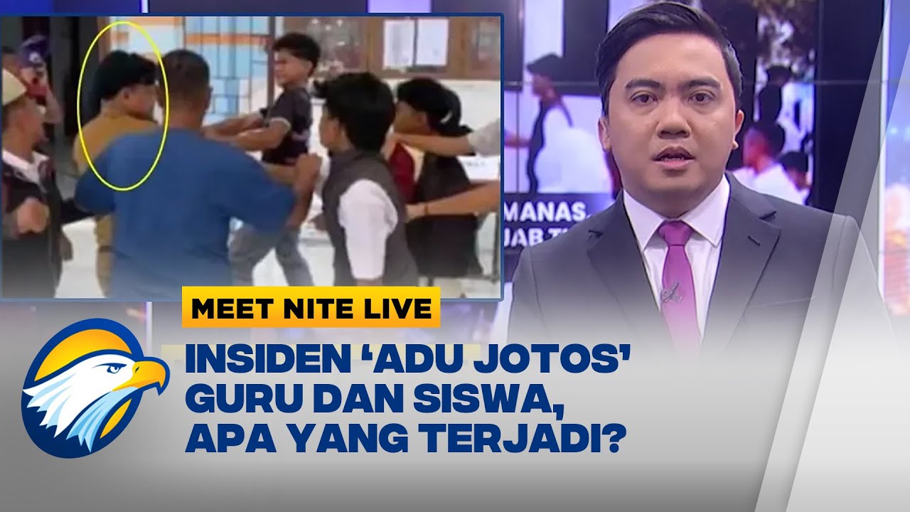 Sekolah Apa Ring Tinju?, Guru & Siswa Kok 'Adu Jotos' [Meet Nite Live]