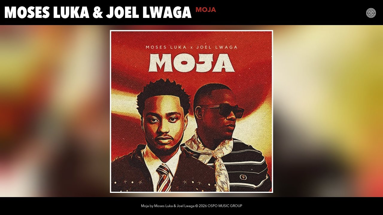Moses Luka & Joel Lwaga - Moja (Official Audio)