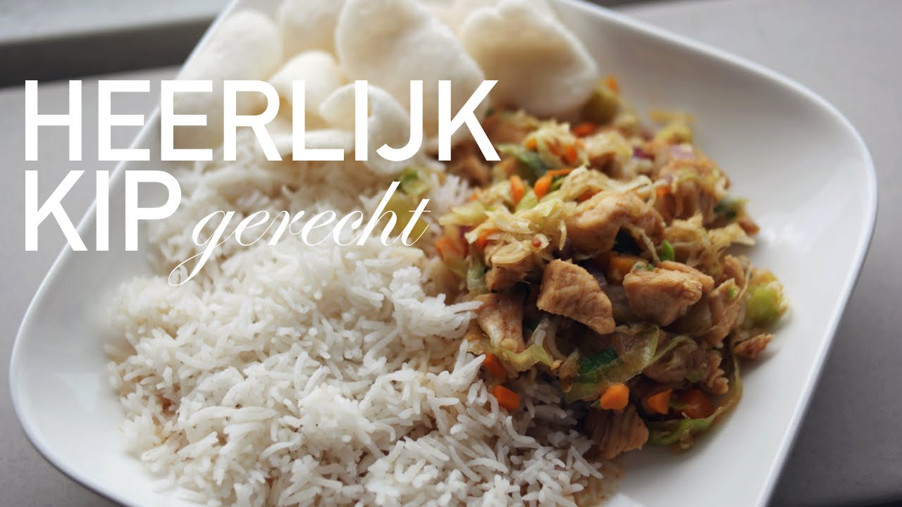 KIP, RIJST & GROENTE (RECEPT) - PAULIEN TILSTRA