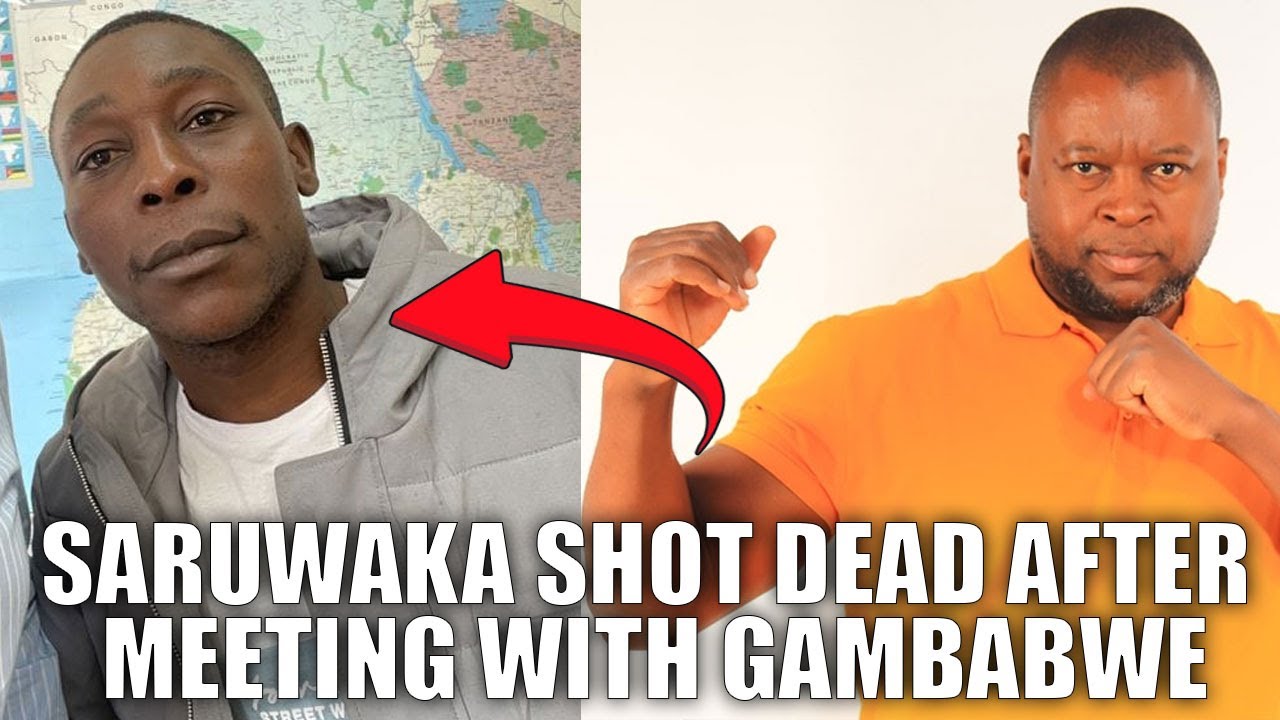 Breaking News: Saruwaka Shot Dead After Meeting With Gambabwe