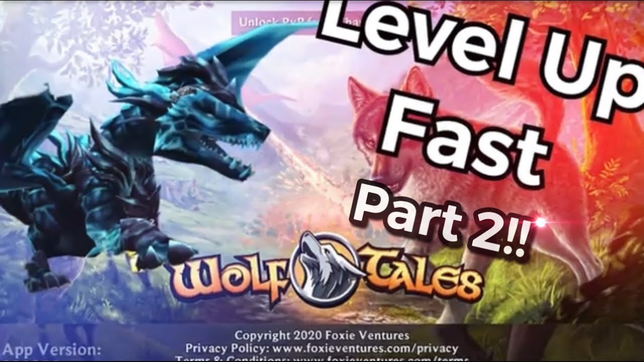 Wolf Tales Level Up Fast Version PART II! 200313 #1 2022