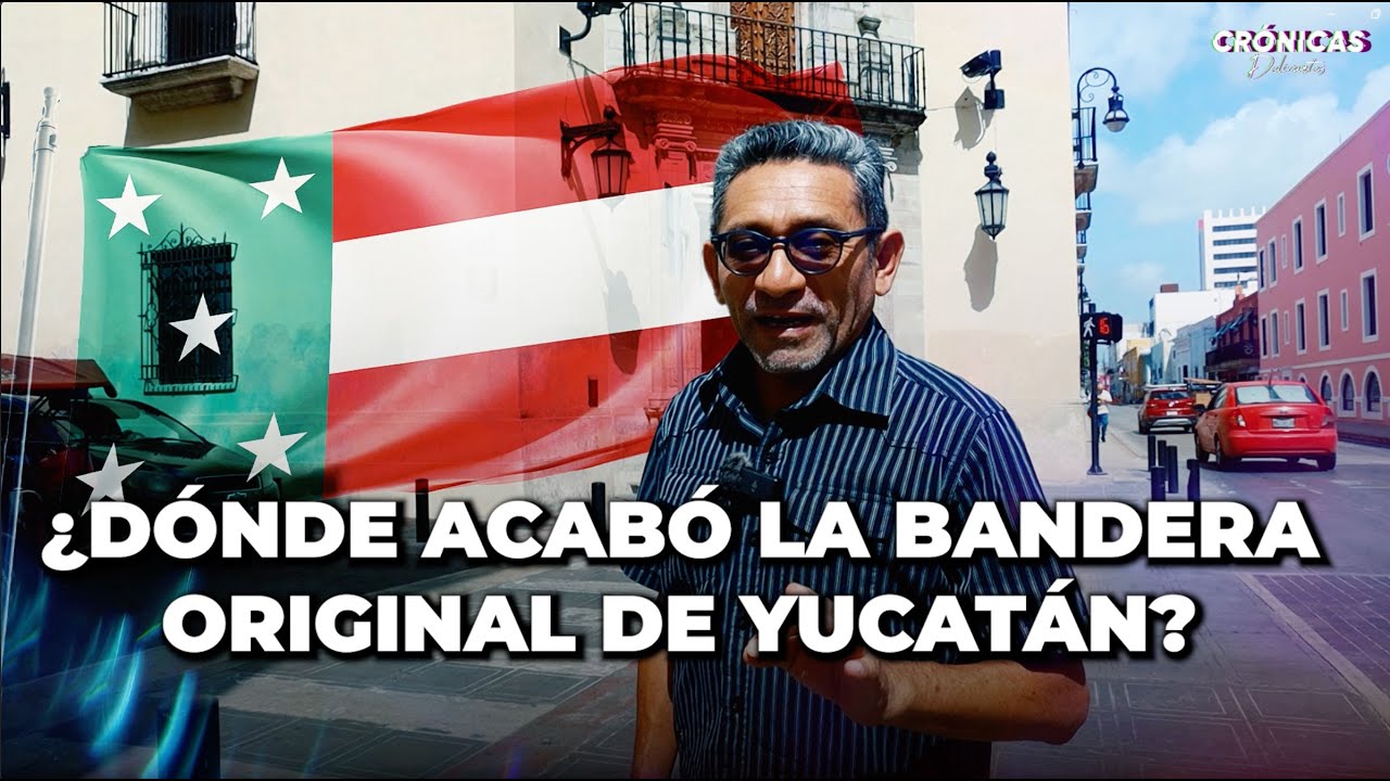 ¿Dónde acabó la bandera de Yucatán? / El origen del museo yucateco