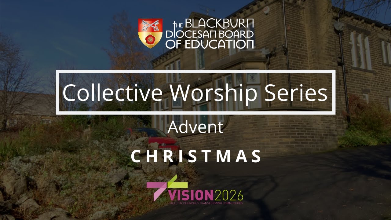 Christmas // Advent // Primary School Collective Worship with Bishop Philip