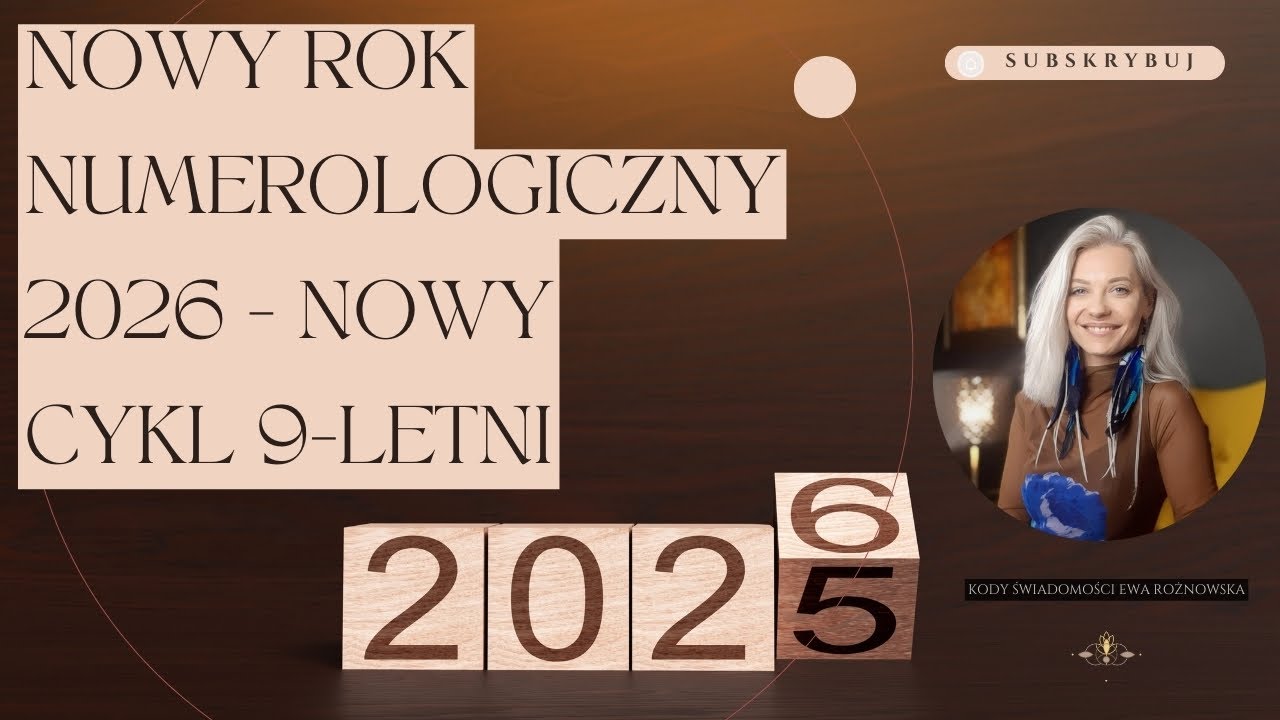NOWY ROK NUMEROLOGICZNY 2026 - NOWY CYKL 9-LETNI