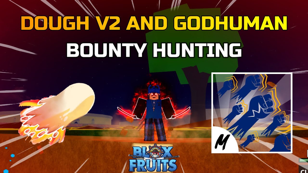 EASY DOUGH BOUNTY HUNTING + GODHUMAN - BLOX FRUITS!!!
