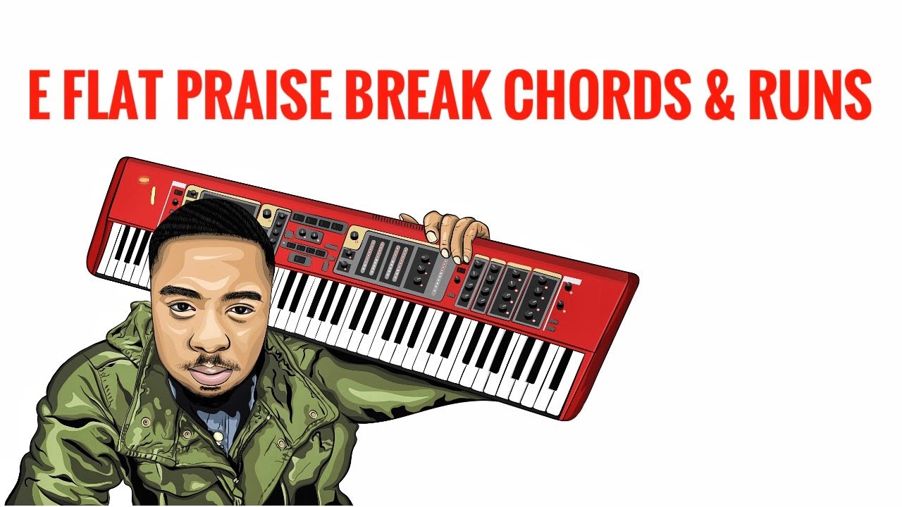 Eb Praise Break Chords & Runs