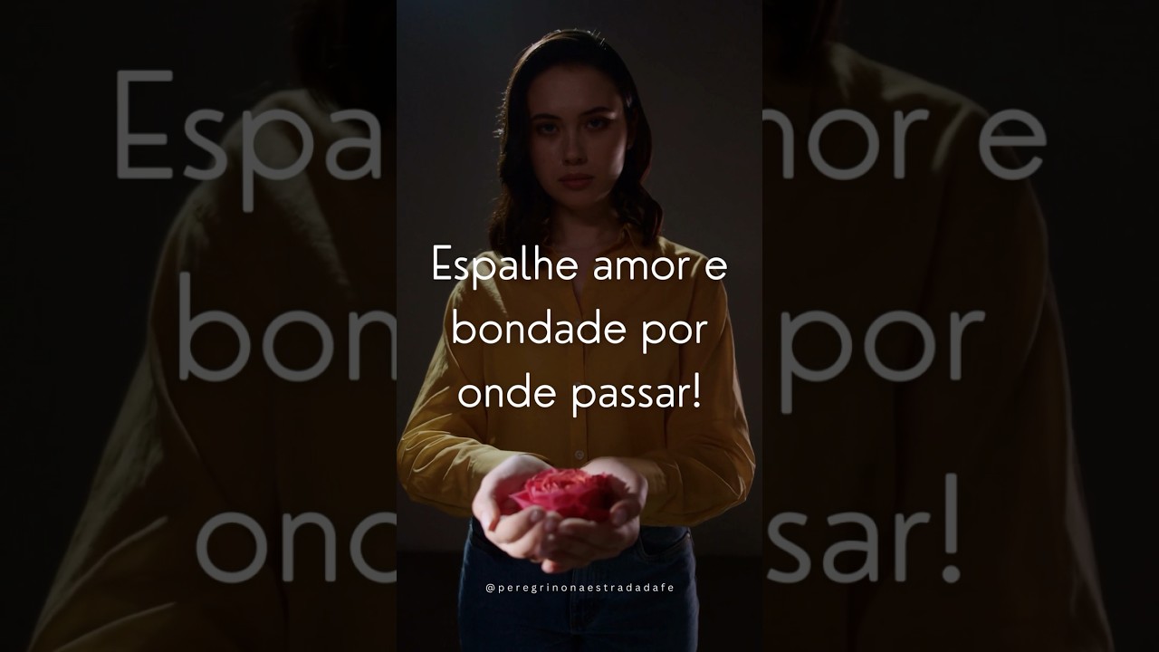 💕 Espalhe amor e bondade por onde passar! 🌟