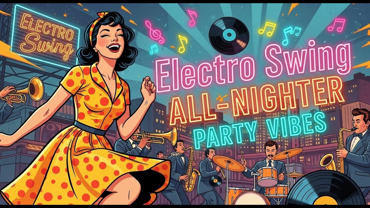 [Playlist] 1H Electro Swing Party Mix | All-Nighter Vintage Vibes