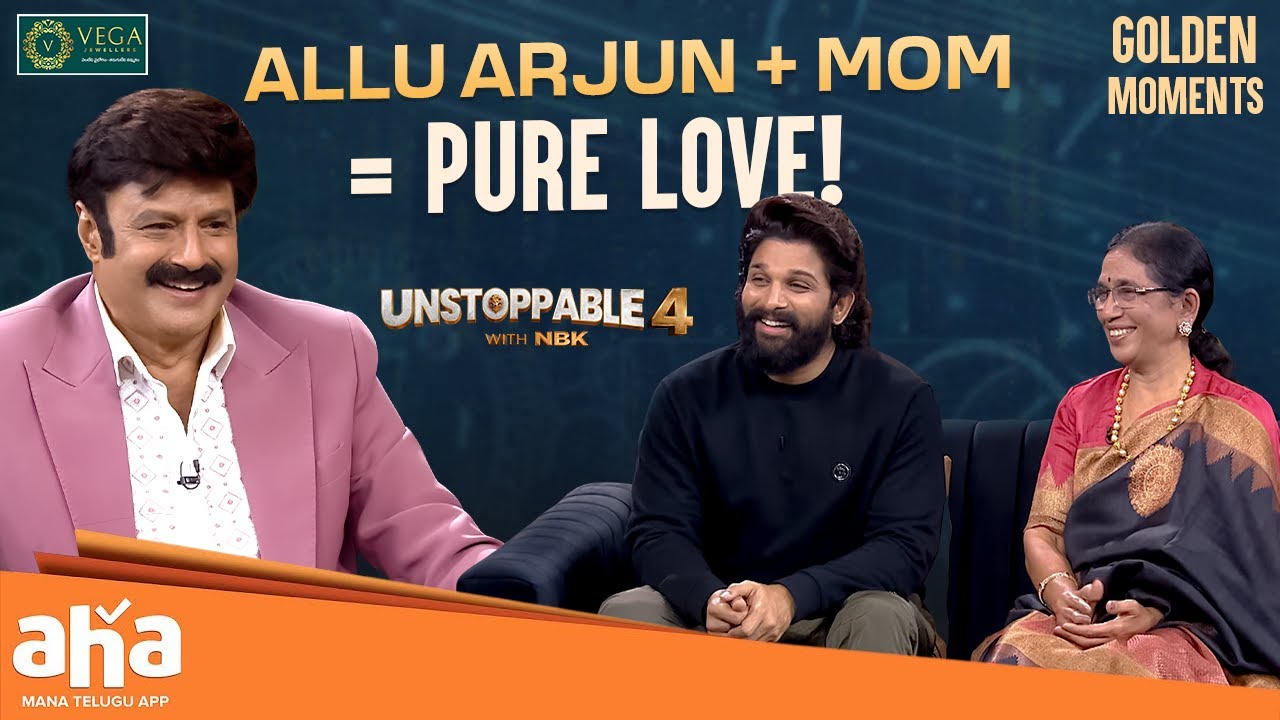 The Purest Bond: Allu Arjun and His Mother&rsquo;s Love   | Unstoppable With NBK | ahavideoIN