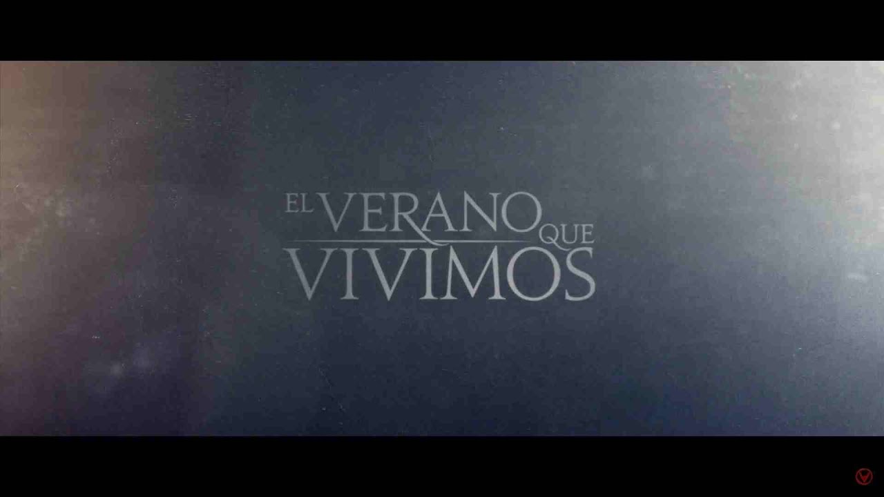 El Verano Que Vivimos (V&iacute;deo Oficial)