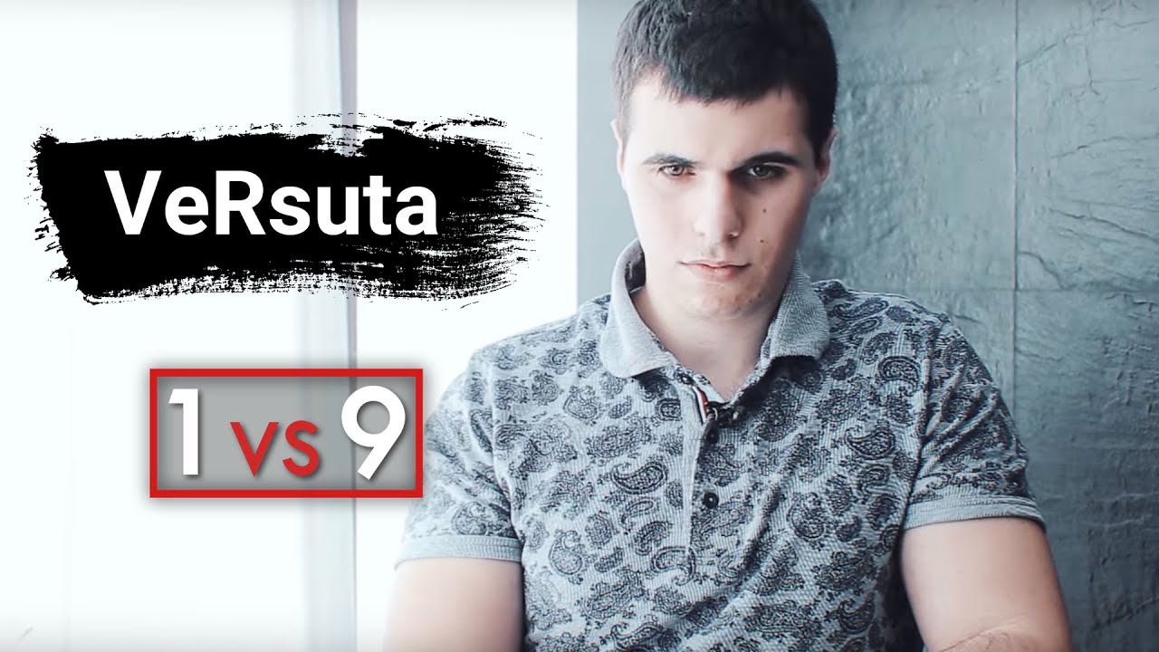 1vs9 Выпуск #2 VeRsuta (о рейджах, студиях, Na'Vi и Valve)