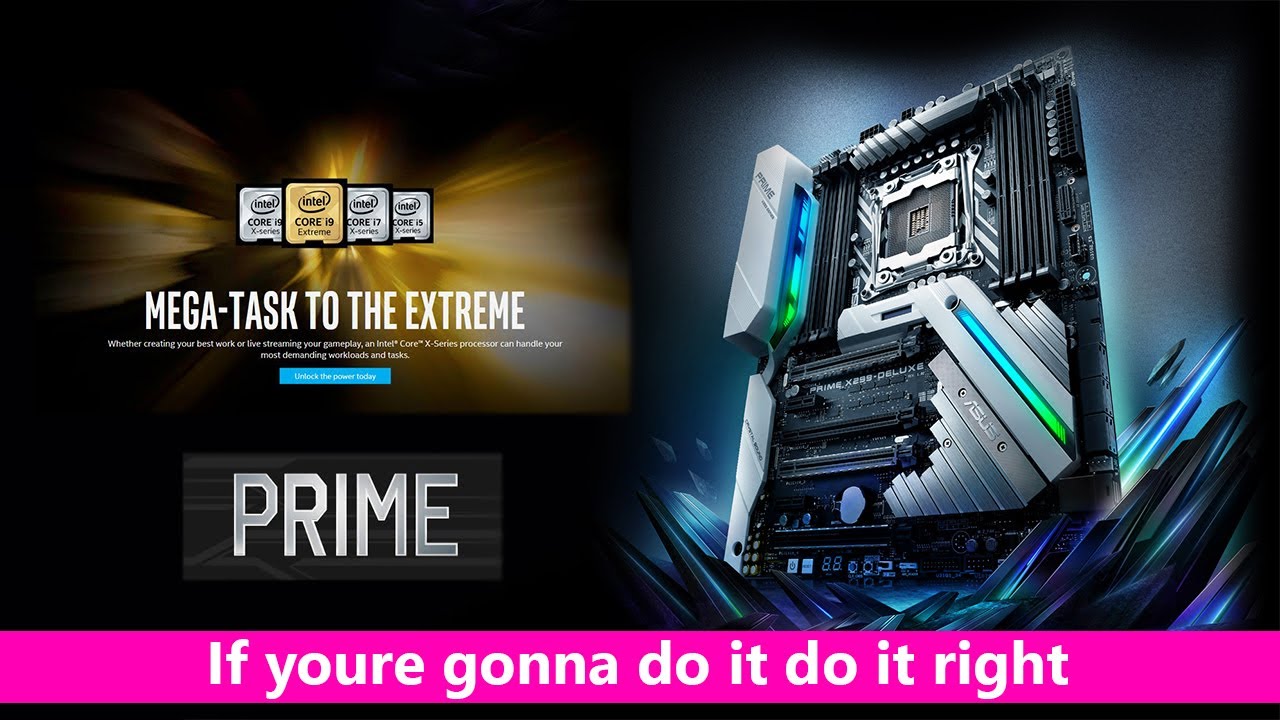 The Best X299 Motherboard ASUS Prime DELUXE for Intel Core X Series Processors 7900X