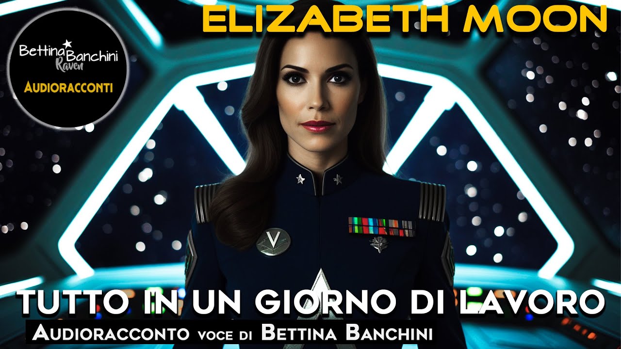Tutto In Un Giorno Di Lavoro - Elizabeth Moon (Audioracconto)