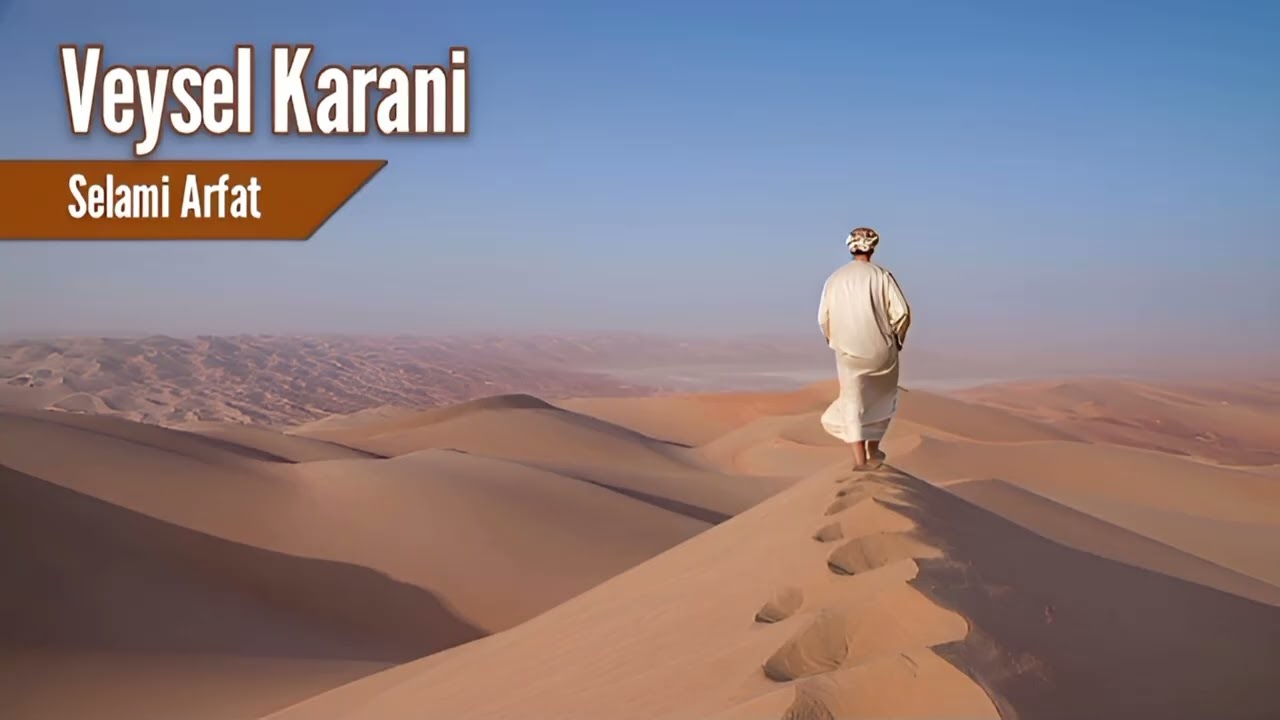 Veysel Karani -Selami Arfat