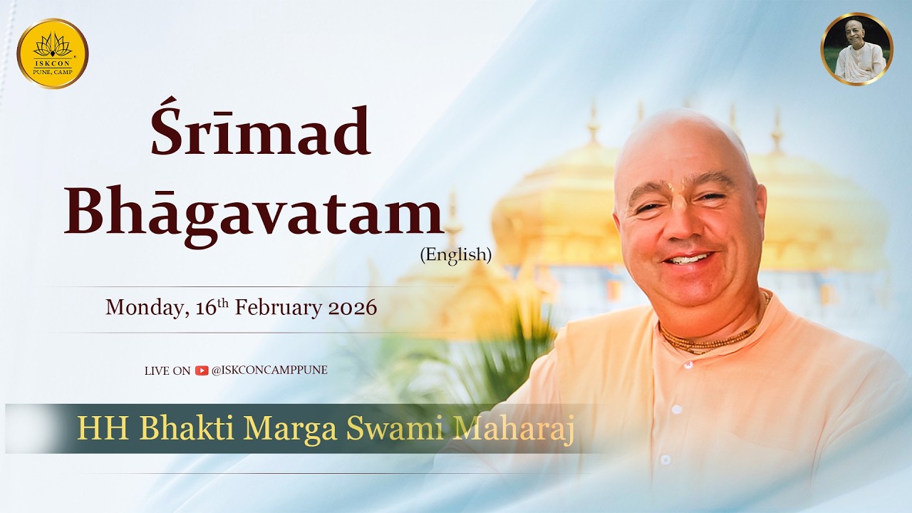 Srimad Bhagavatam 7.14.6-7 | HH Bhakti Marga Swami Maharaj | 16 Feb 2026 ​@ISKCONCAMPPUNE​