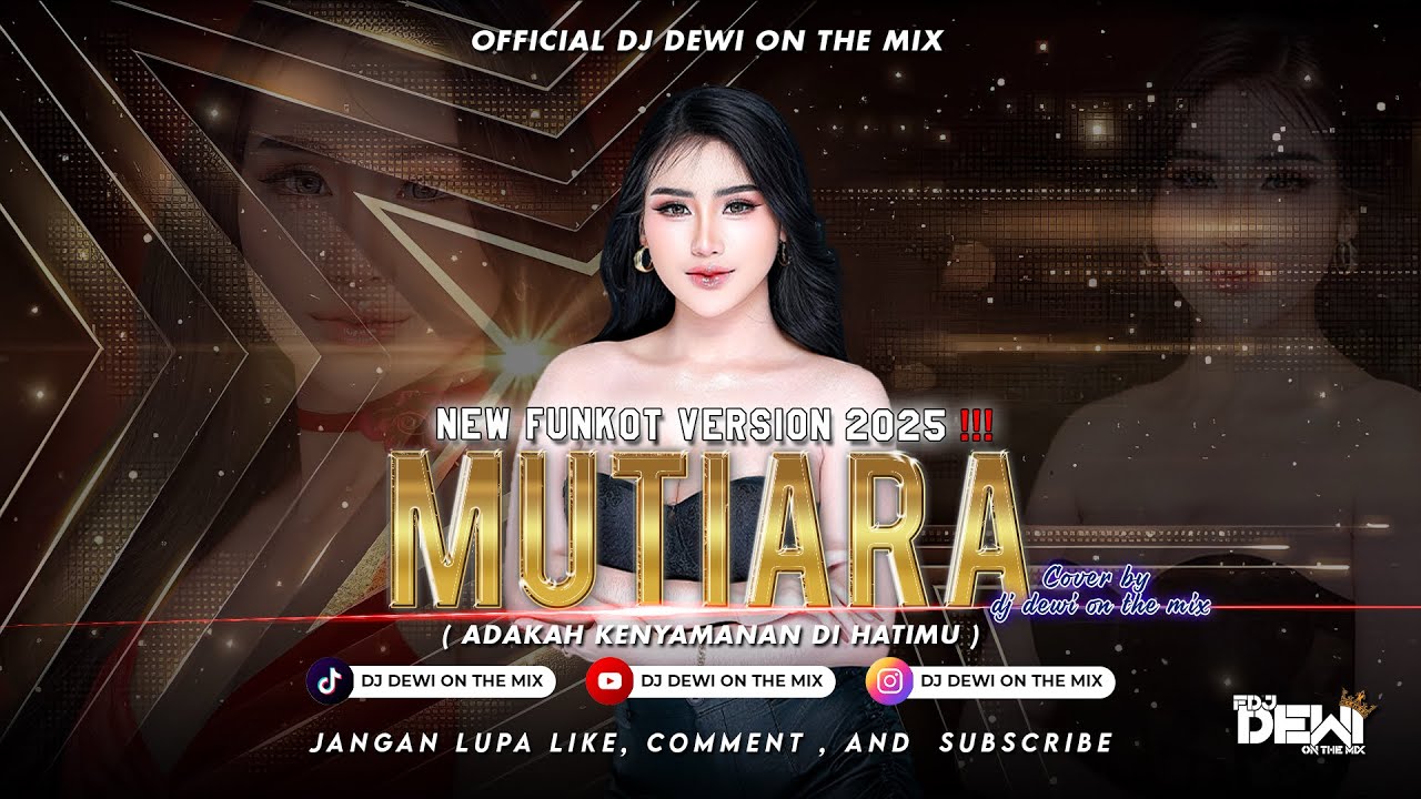 FUNKOT - MUTIARA [ IPANK ] NEW VERSION 2025 || COVER BY DJ DEWI ON THE MIX