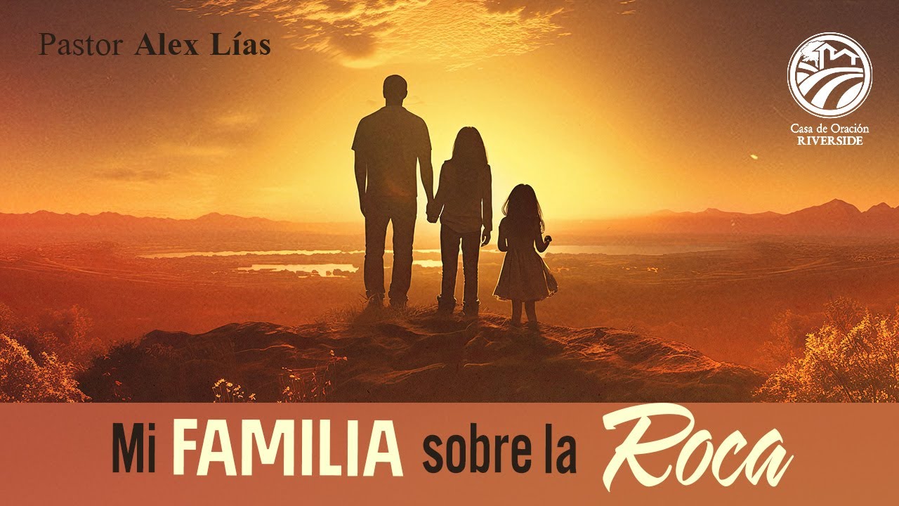 Mi Familia sobre la Roca