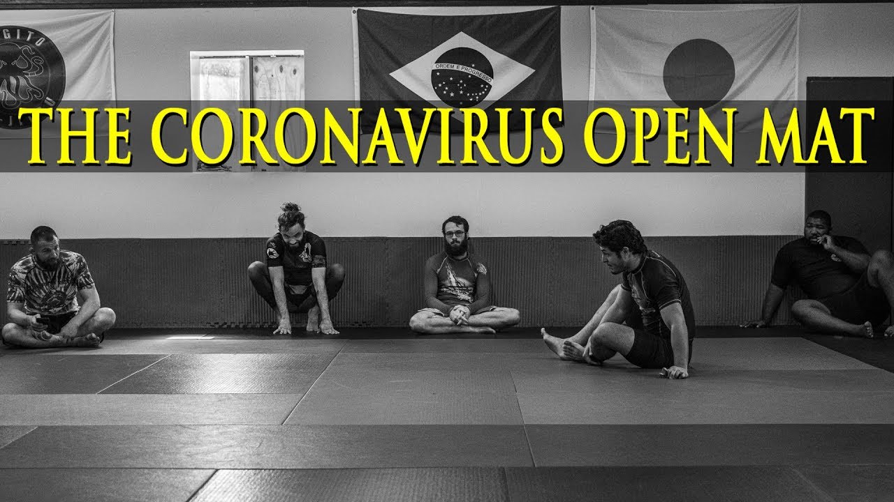 The Coronavirus Open Mat / Jiu-Jitsu Grappling