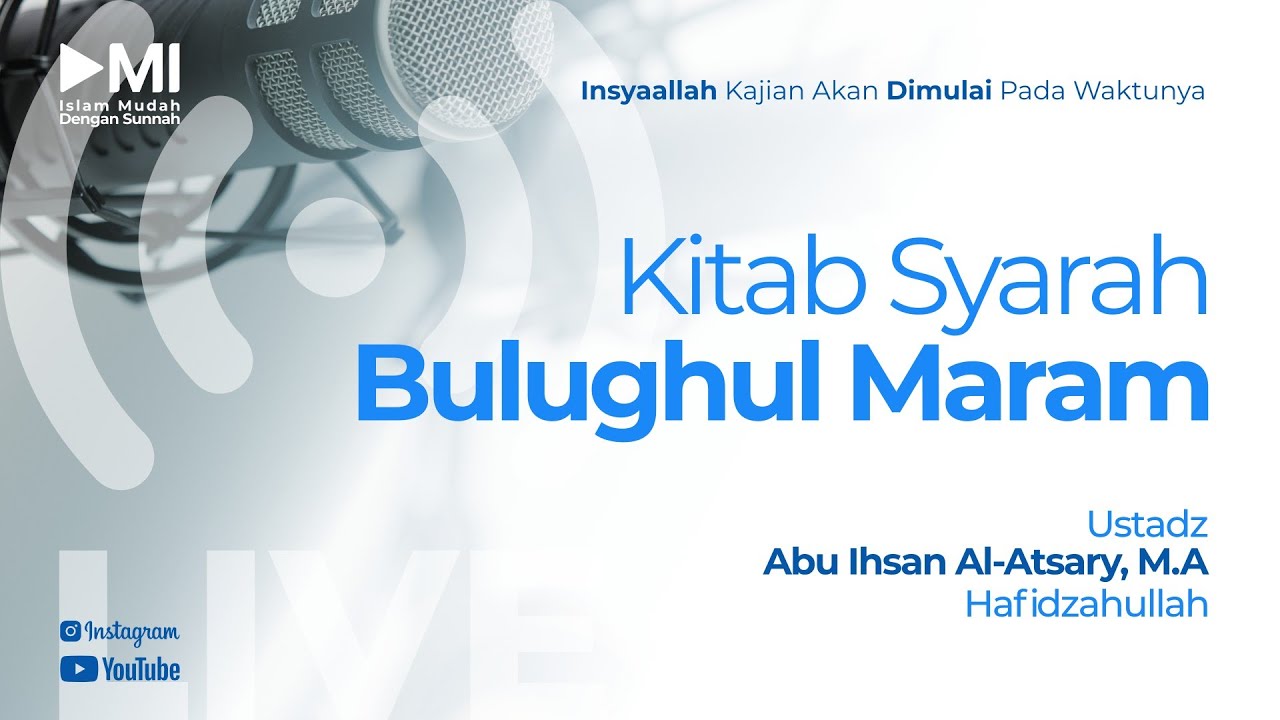 Ustadz Abu Ihsan Al Atsary_Kitab Syarah Bulughul Maram_#105
