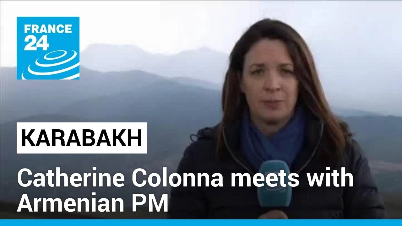 French foreign minister Catherine Colonna meets with Armenian PM &bull; FRANCE 24 English