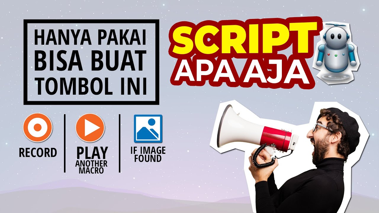 CARA MUDAH MEMBUAT SCRIPT MACRO!! PAHAM 3 TOMBOL AUTO BUAT SCRIPT APAPUN
