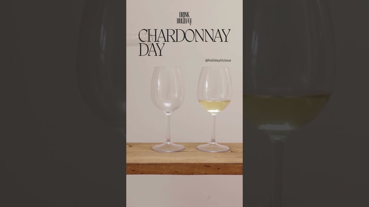 Chardonnay Day!