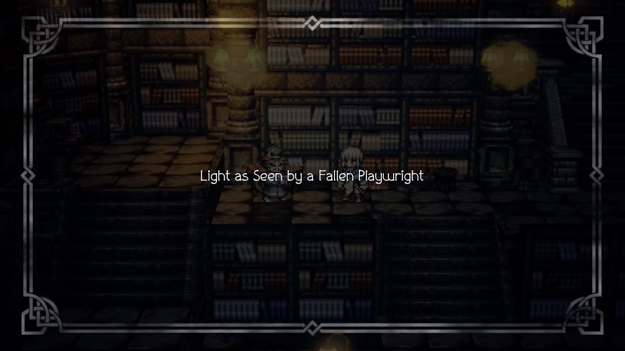 (Octopath Traveler COTC) Memoirs, Tales of Orsterra: Light as Seen by a Fallen Playwright (Bonfires)