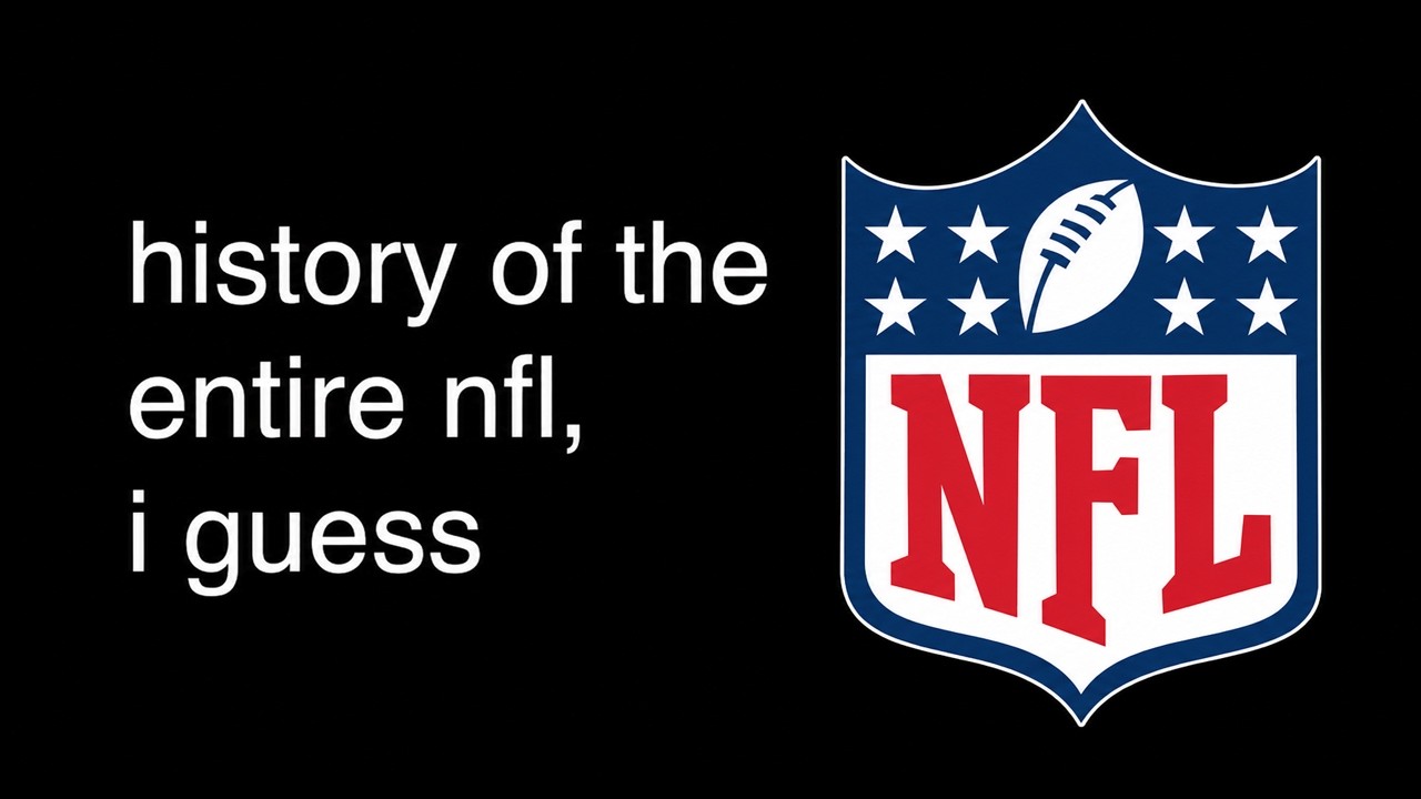 history of the entire nfl, i guess