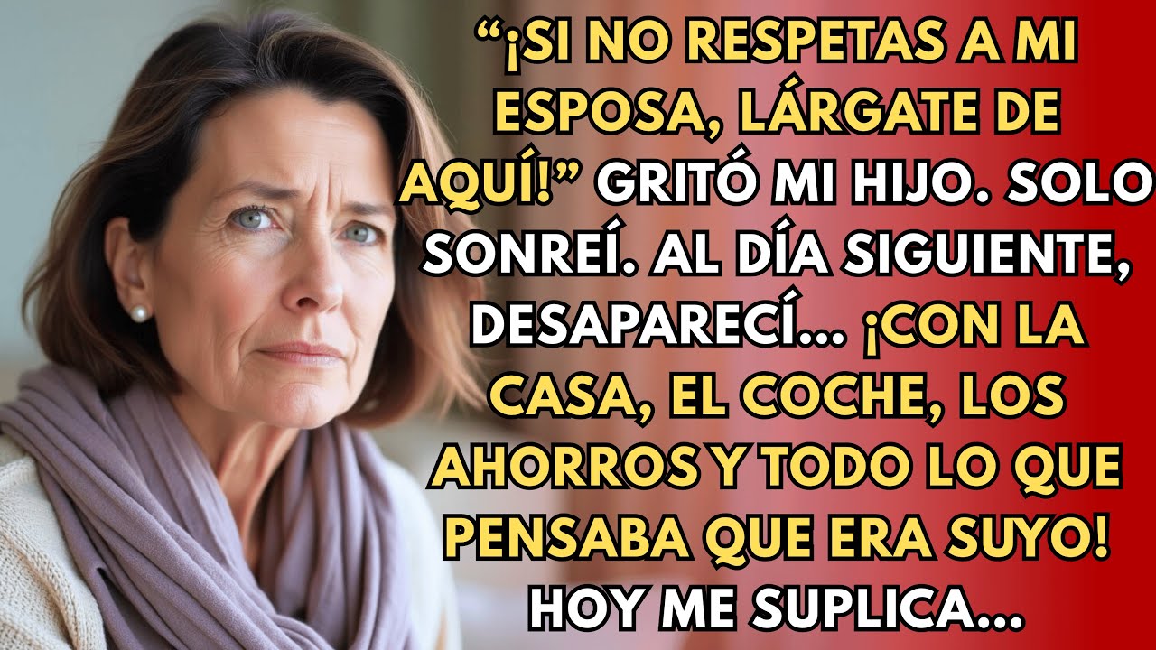 Hijo mío dijo: “Si no respetas a mi esposa, ¡puedes desaparecer!”… así que desaparecí con todo…