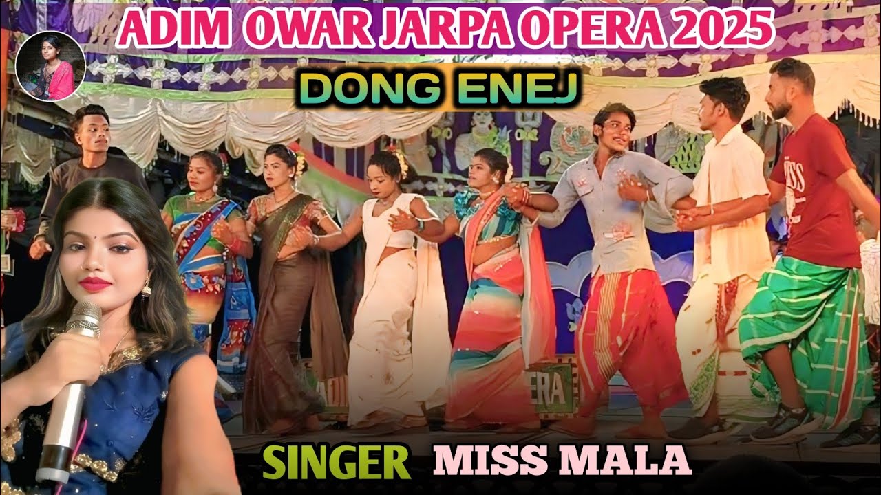 ADIM OWAR JARPA OPERA 2025 !! DONG ENEJ !! NEW SANTALI JATRA VIDEO 2025 !! SANTALI JATRA 2025