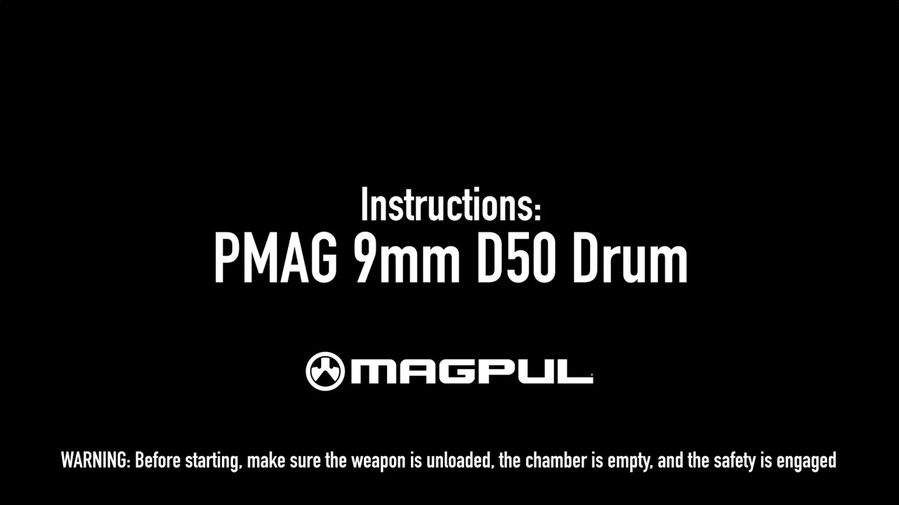 Magpul Instructions - PMAG 9mm D50 Drum