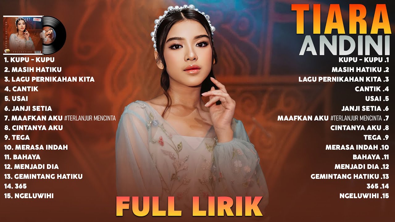 Tiara Andini Full Album Lirik ~ Kumpulan Lagu Tiara Andini Terbaik ~ Lagu Pop Indonesia Terbaru 2024