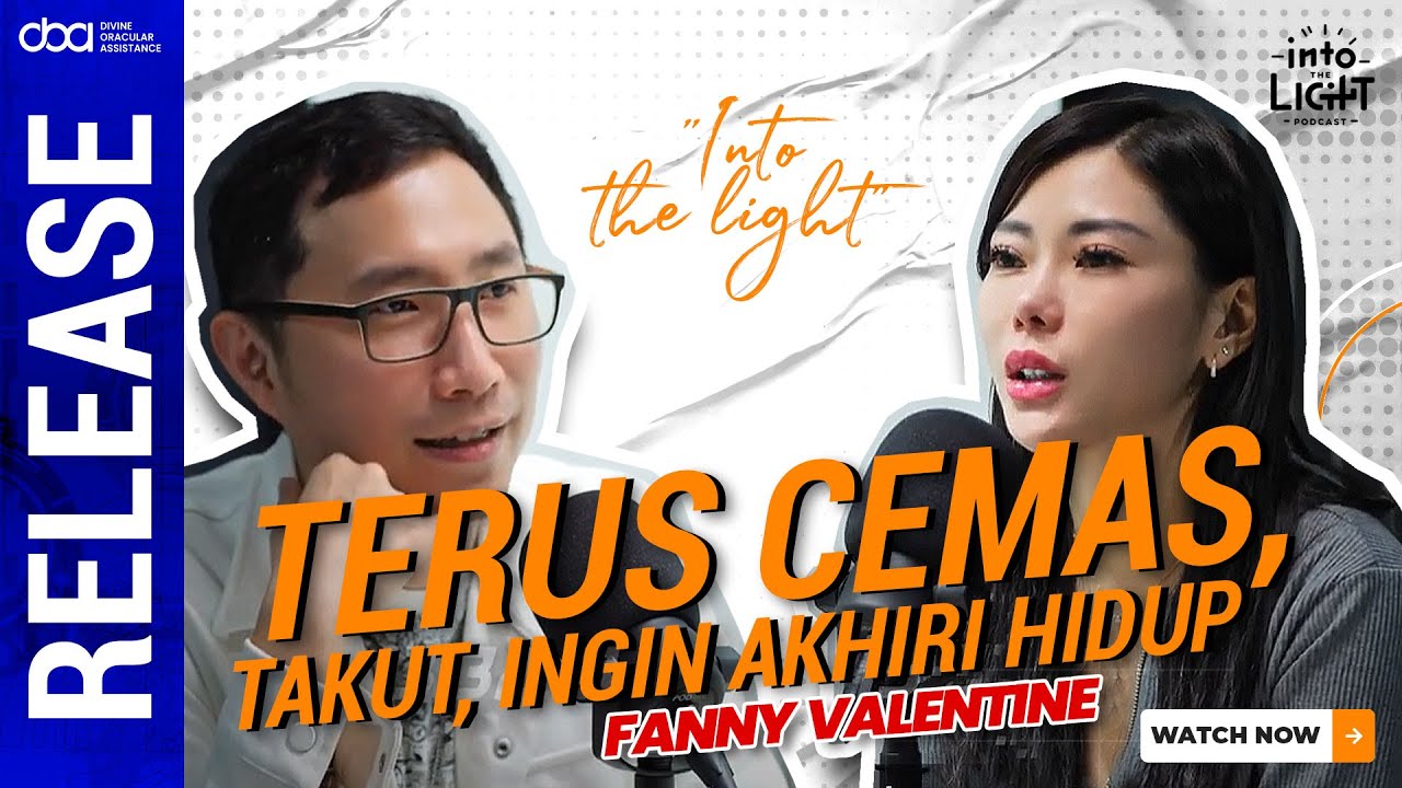 Fanny Valentine : Terus Cemas, Takut, Ingin Akhiri Hidup