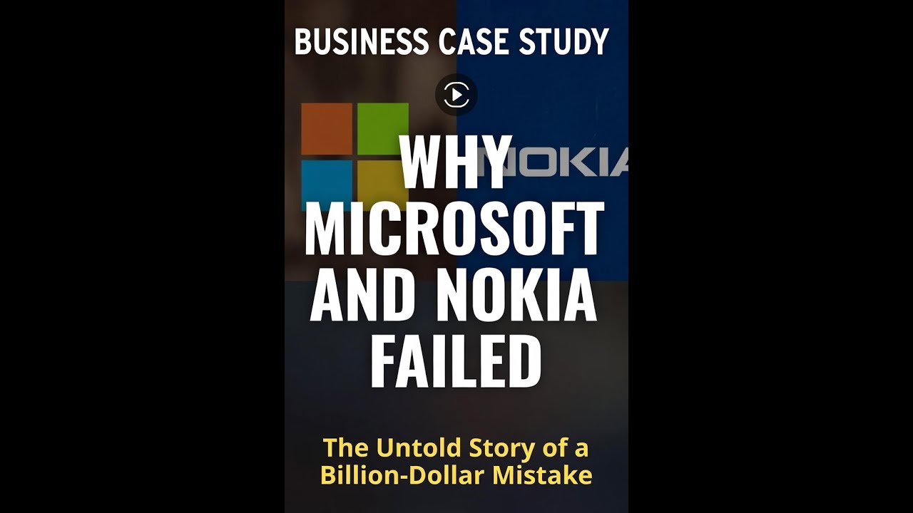 Microsoft&ndash;Nokia Acquisition Case Study | Why the Deal Failed