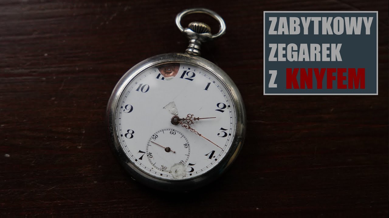 Naprawa 100 letniego zegarka z knyfem