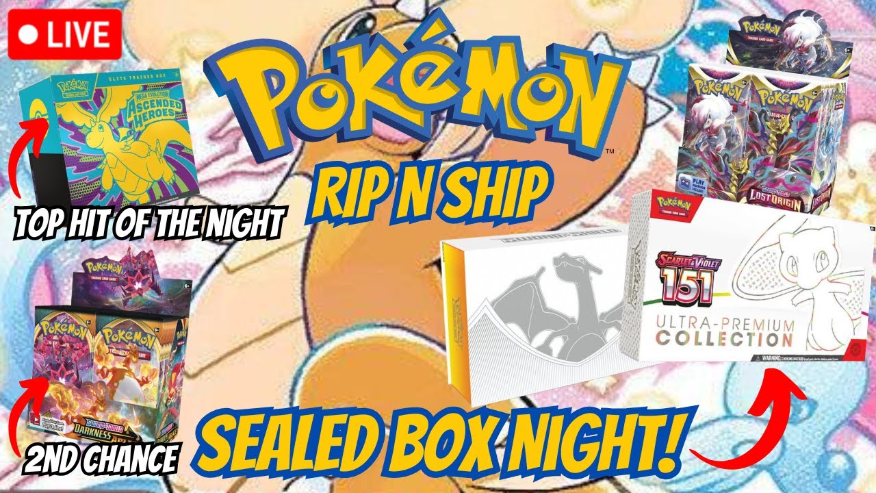 LIVE Pokemon RIP N SHIP! SEALED BOX NIGHT, + HIT OF THE NIGHT BONUS!